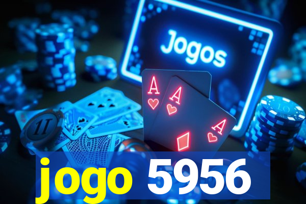 jogo 5956